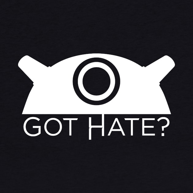 Got Hate? - White version by Nero Creative